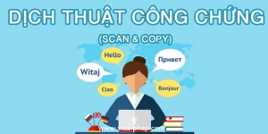 Dịch vụ công chứng (Scan và Copy)